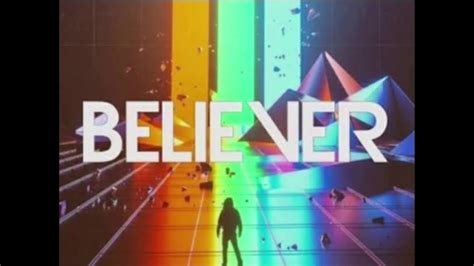 believer on youtube for free